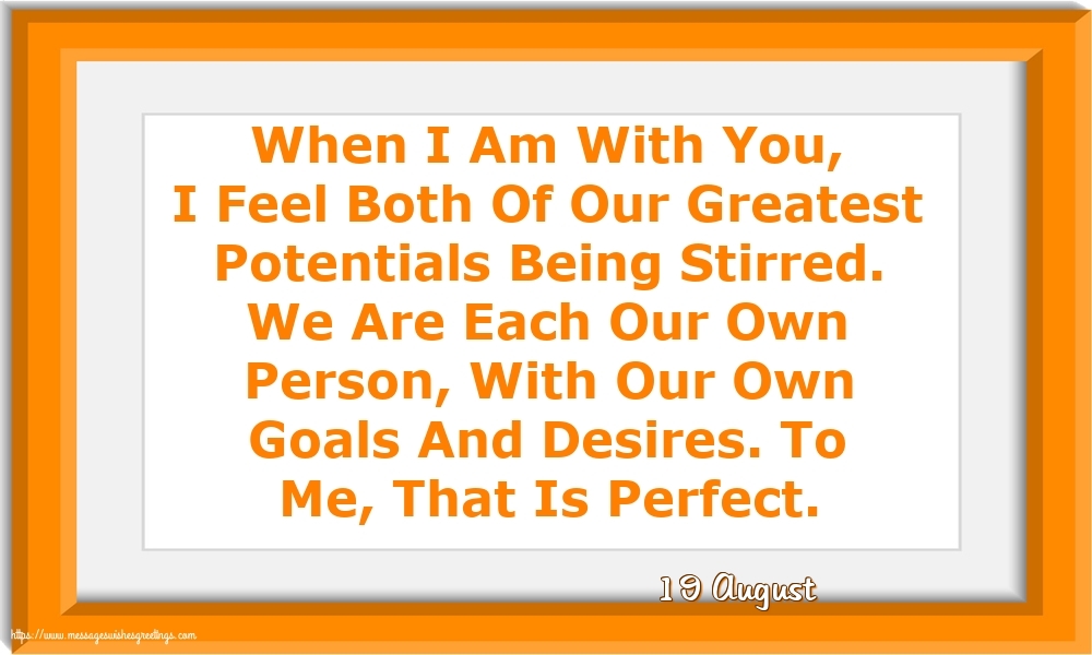 Greetings Cards of 19 August - 19 August - When I Am With You