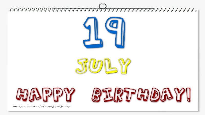 Greetings Cards of 19 July - 19 July - Happy Birthday!