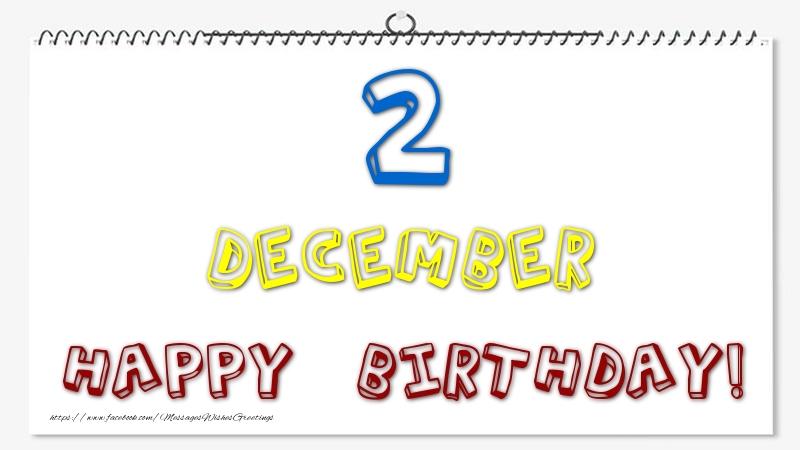 Greetings Cards of 2 December - 2 December - Happy Birthday!