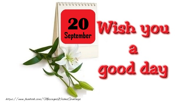 Greetings Cards of 20 September - September 20 Wish you a good day