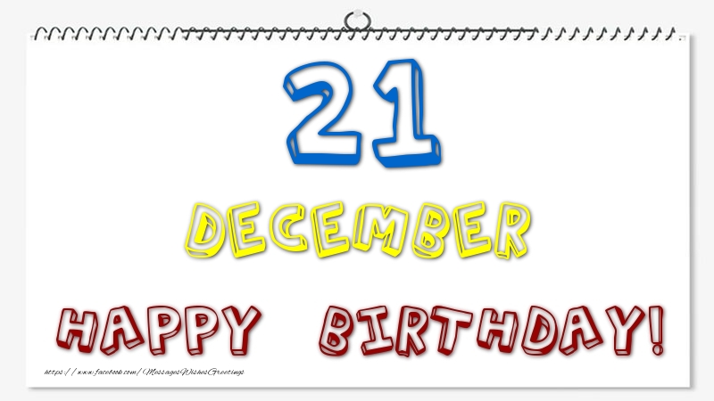 Greetings Cards of 21 December - 21 December - Happy Birthday!