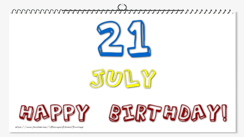 Greetings Cards of 21 July - 21 July - Happy Birthday!