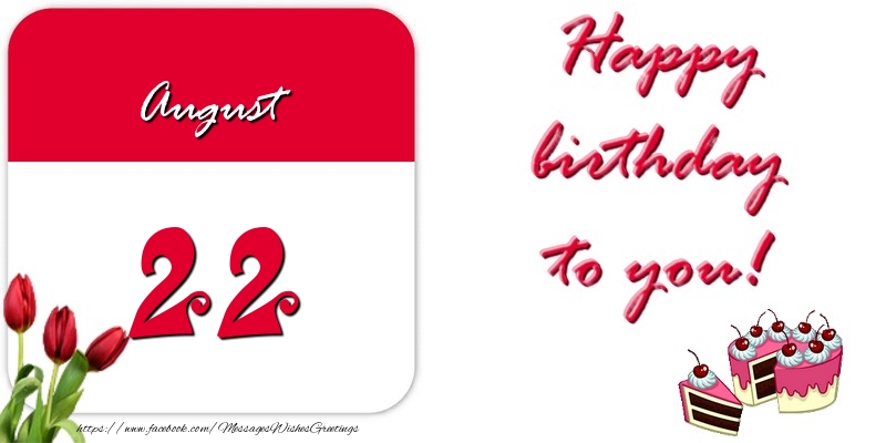 Greetings Cards of 22 August - Happy birthday to you August 22