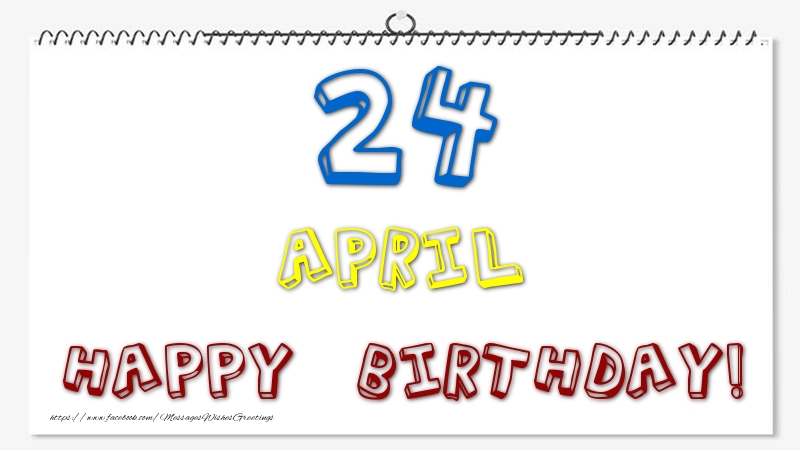 Greetings Cards of 24 April - 24 April - Happy Birthday!