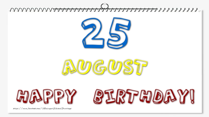Greetings Cards of 25 August - 25 August - Happy Birthday!