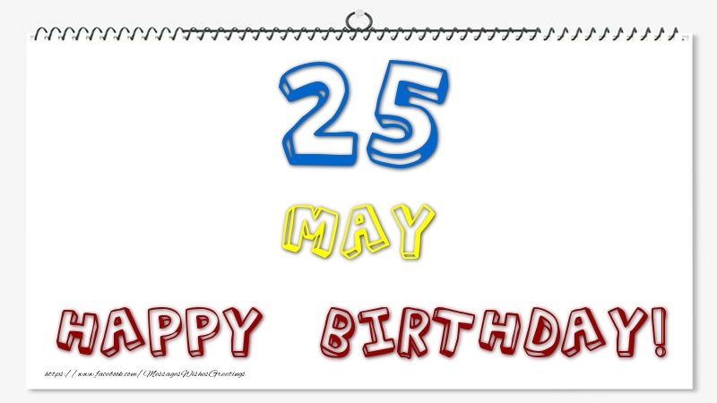Greetings Cards of 25 May - 25 May - Happy Birthday!
