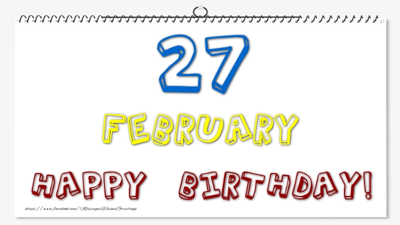 Greetings Cards of 27 February - 27 February - Happy Birthday!
