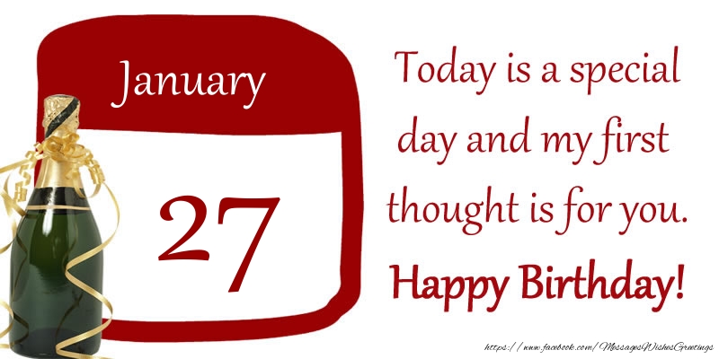 Greetings Cards of 27 January - 27 January - Today is a special day and my first thought is for you. Happy Birthday!
