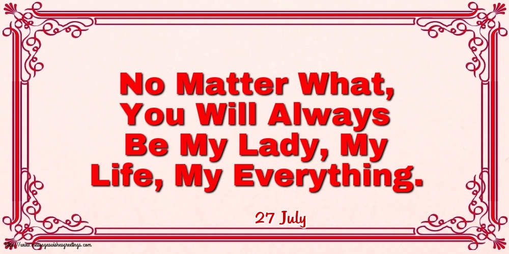 27 July - No Matter What