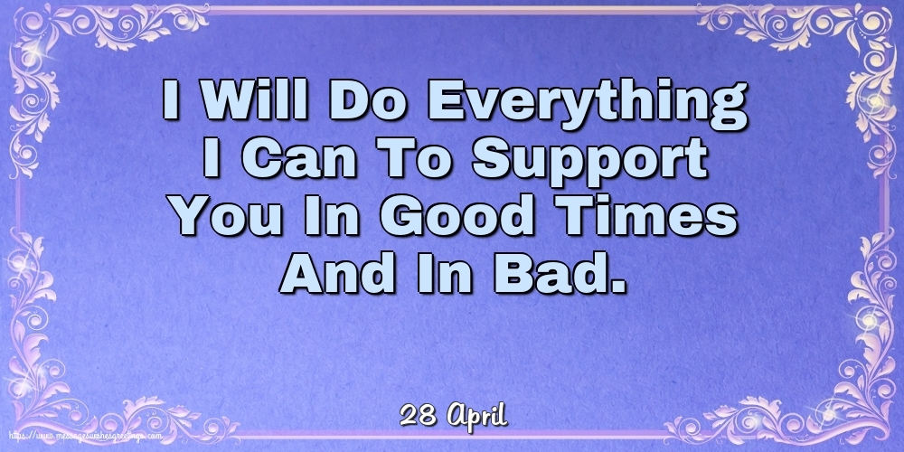 28 April - I Will Do Everything I Can