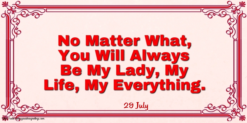 29 July - No Matter What