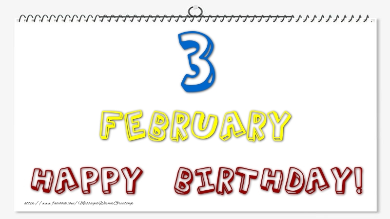 3 February - Happy Birthday!