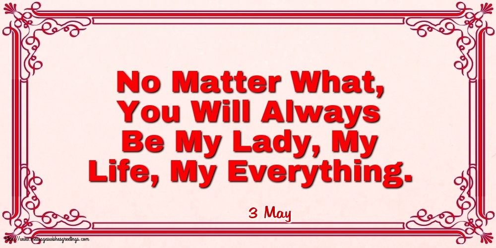 3 May - No Matter What