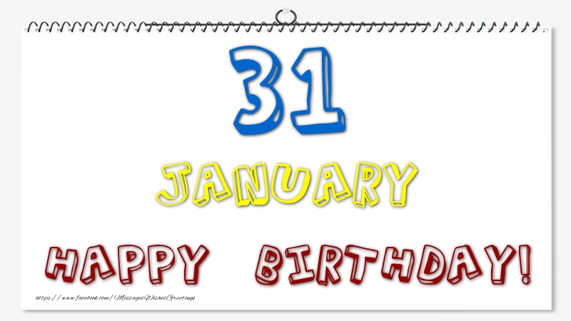 Greetings Cards of 31 January - 31 January - Happy Birthday!