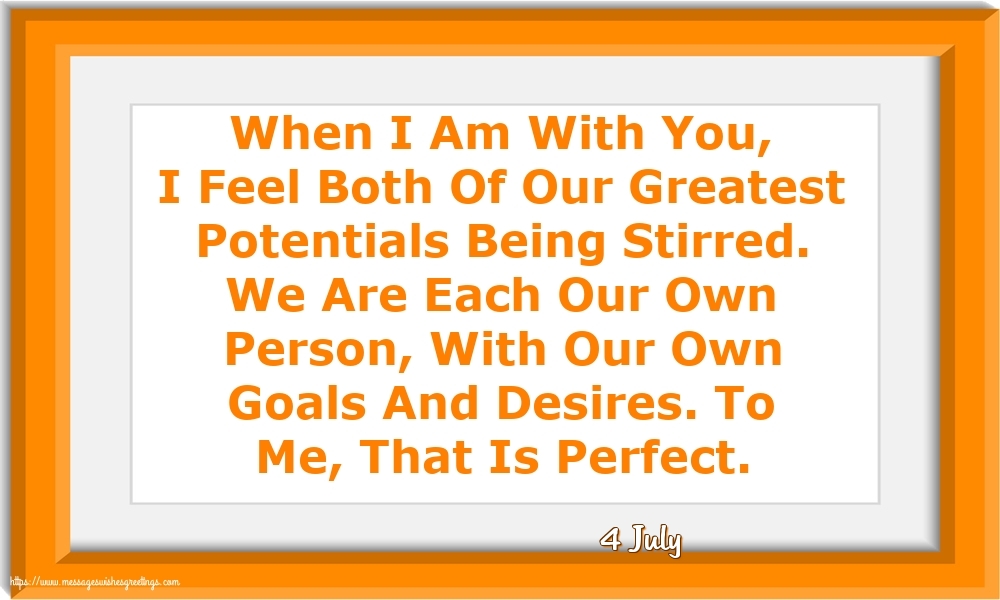 Greetings Cards of 4 July - 4 July - When I Am With You