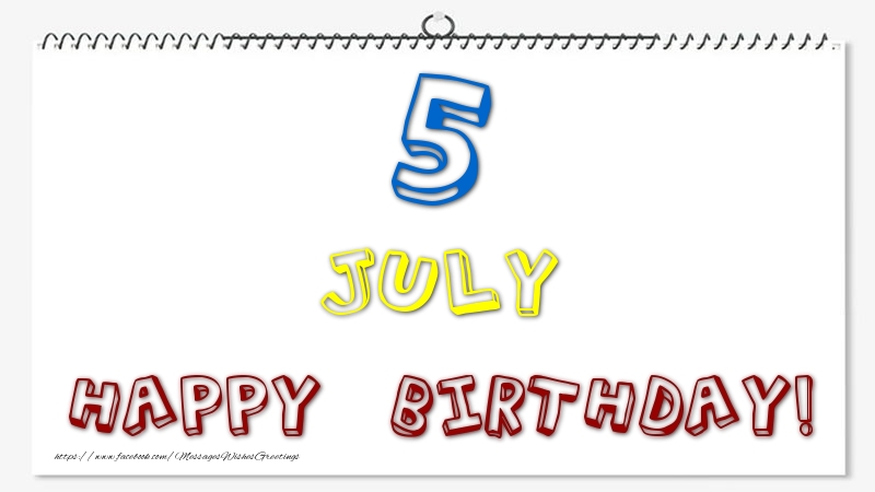 5 July - Happy Birthday!