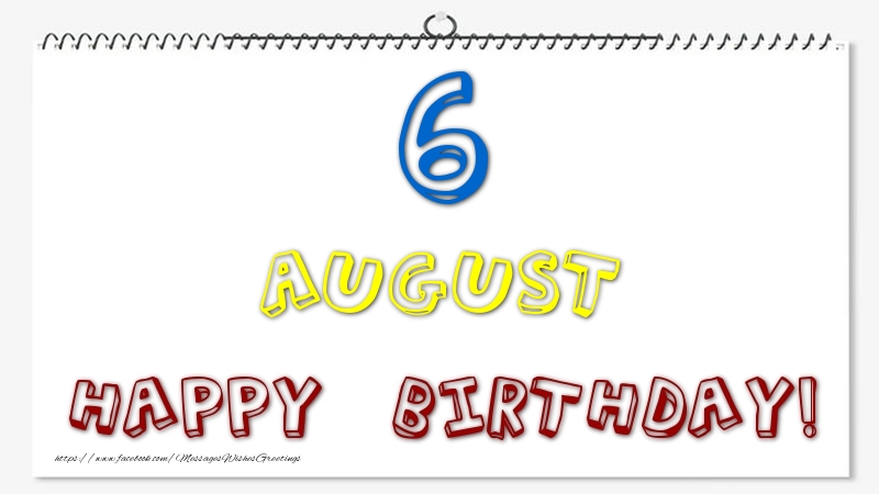 Greetings Cards of 6 August - 6 August - Happy Birthday!