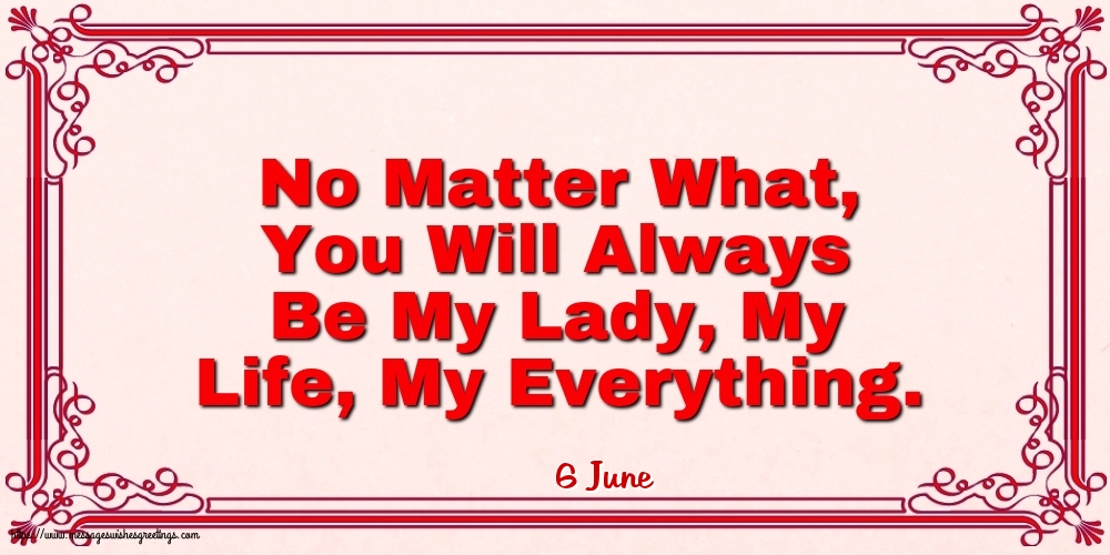 6 June - No Matter What