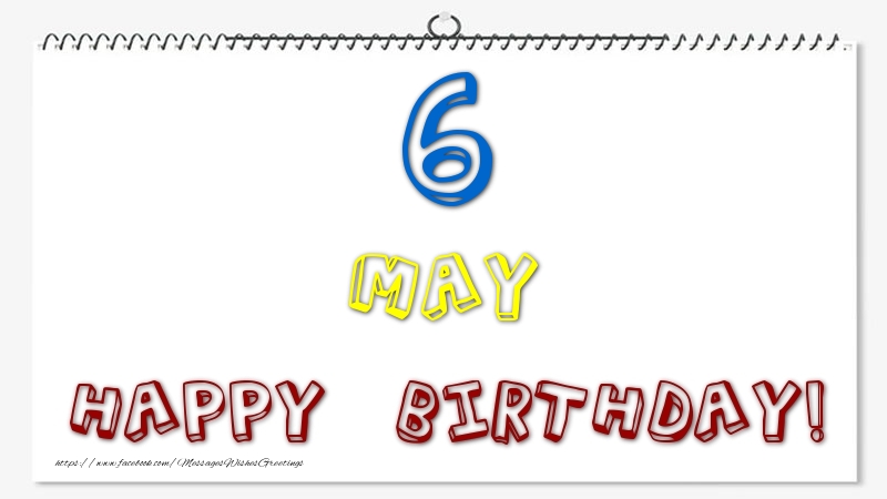 Greetings Cards of 6 May - 6 May - Happy Birthday!