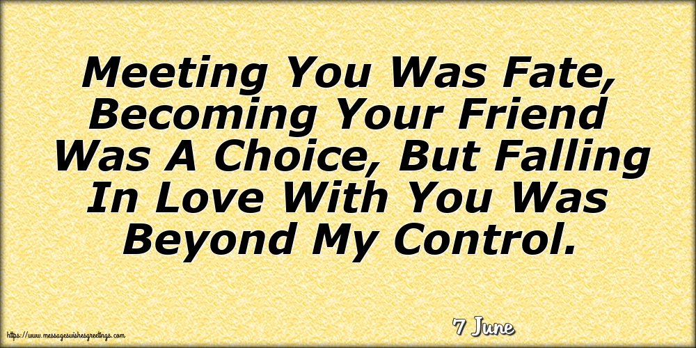 Greetings Cards of 7 June - 7 June - Meeting You Was Fate