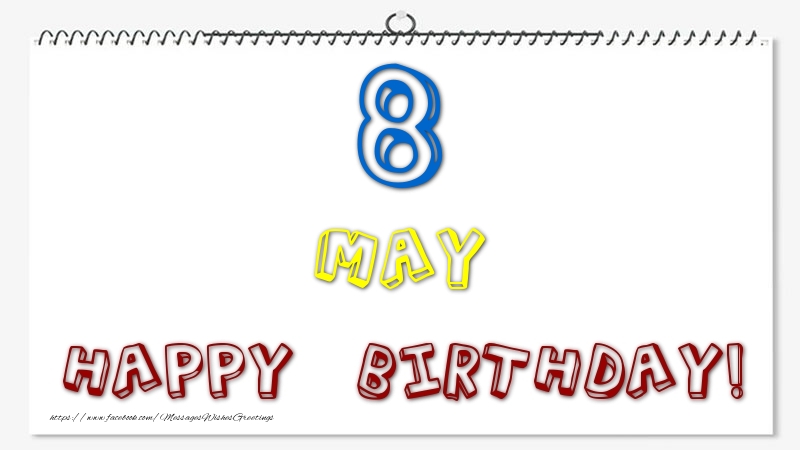 Greetings Cards of 8 May - 8 May - Happy Birthday!