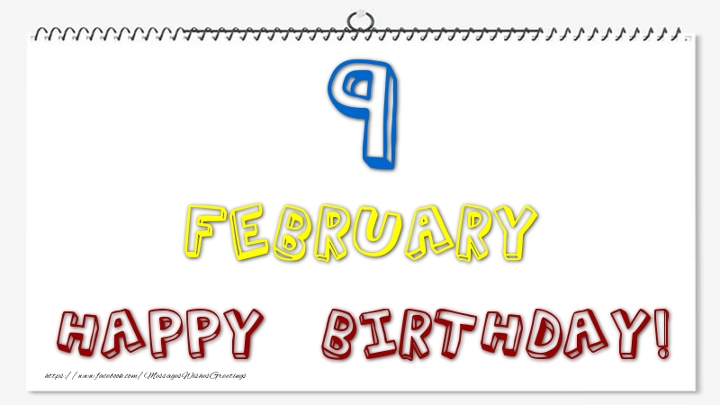 9 February - Happy Birthday!