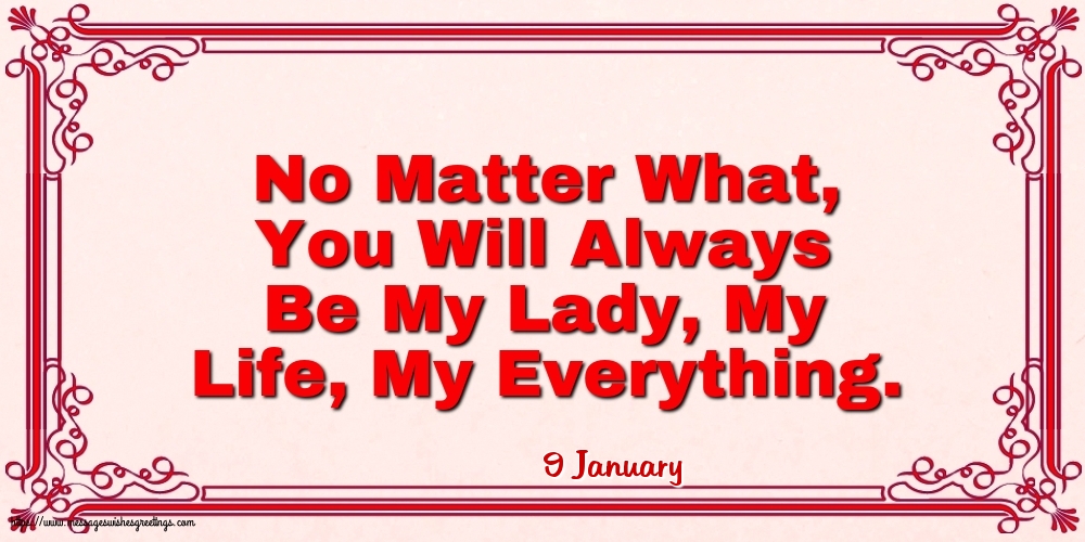 9 January - No Matter What