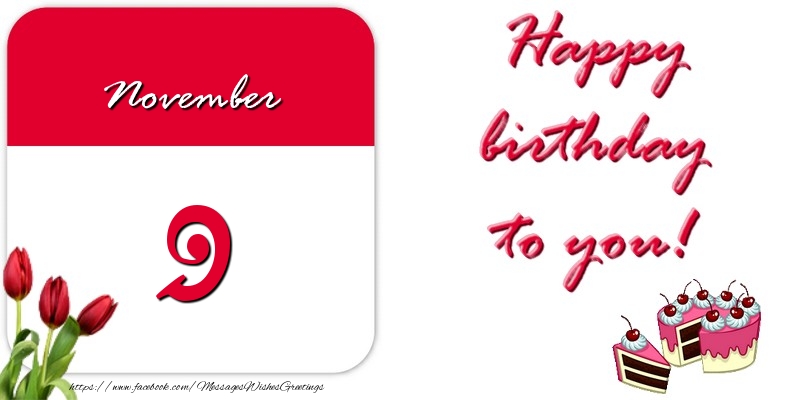 Greetings Cards of 9 November - Happy birthday to you November 9