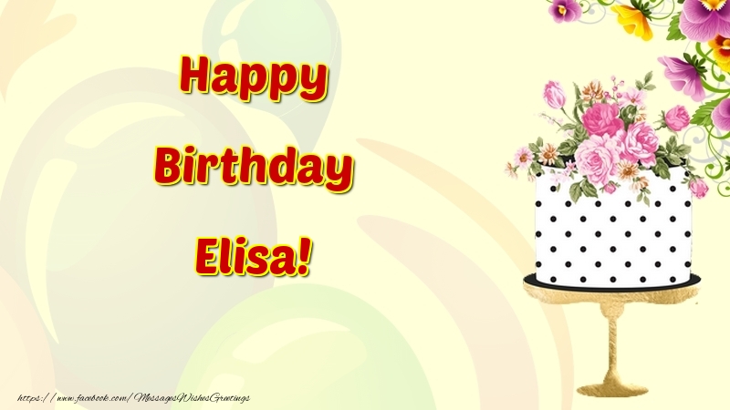 Greetings Cards for Birthday - Cake & Flowers | Happy Birthday Elisa