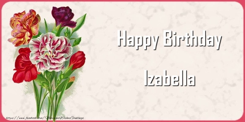 Greetings Cards for Birthday - Bouquet Of Flowers & Flowers | Happy Birthday Izabella
