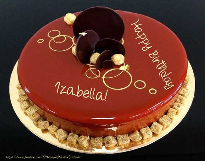 Greetings Cards for Birthday -  Cake: Happy Birthday Izabella!