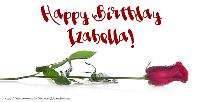 Greetings Cards for Birthday - Flowers & Roses | Happy Birthday Izabella!