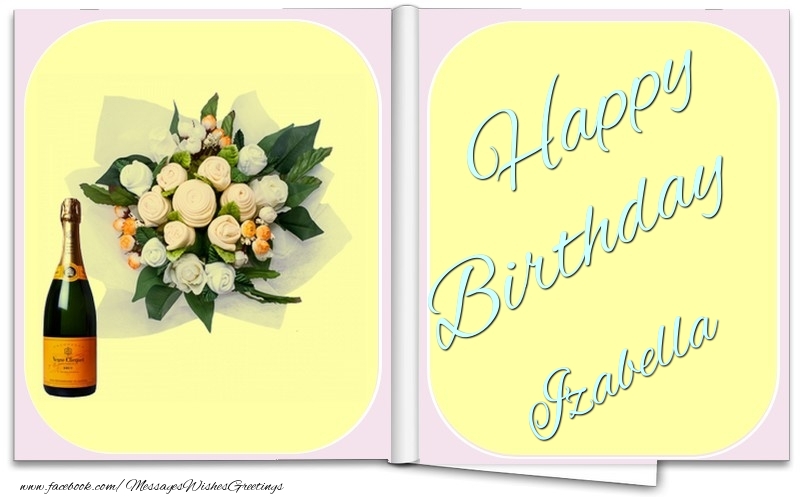 Greetings Cards for Birthday - Bouquet Of Flowers & Champagne | Happy Birthday Izabella