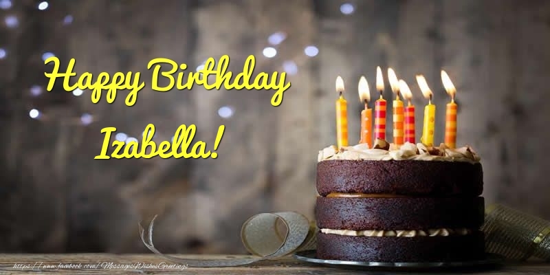 Greetings Cards for Birthday - Cake Happy Birthday Izabella!