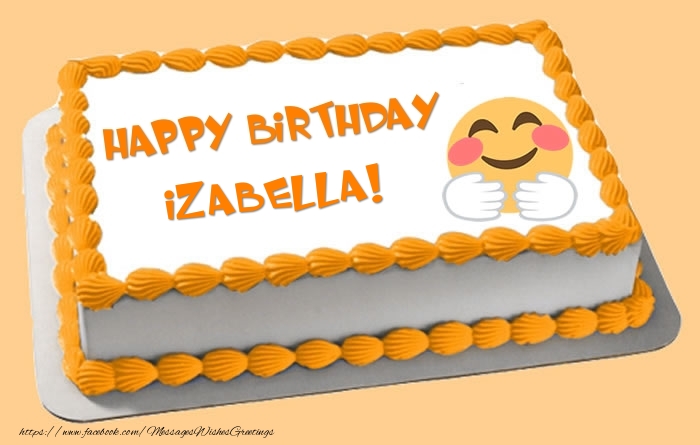Greetings Cards for Birthday -  Happy Birthday Izabella! Cake
