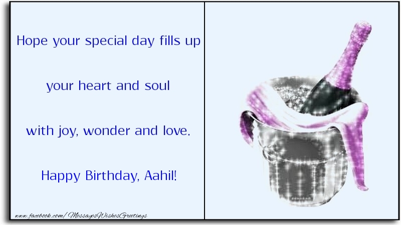 Greetings Cards for Birthday - Champagne | Hope your special day fills up your heart and soul with joy, wonder and love. Aahil