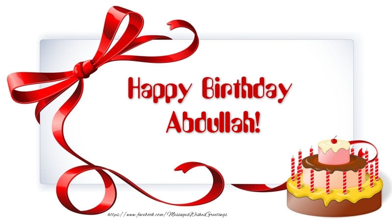 Greetings Cards for Birthday - Cake | Happy Birthday Abdullah!