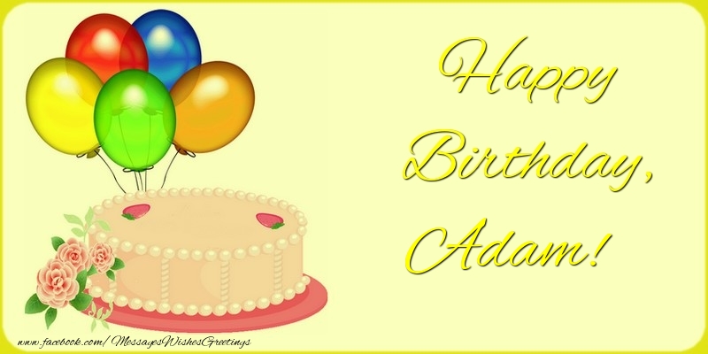 Greetings Cards for Birthday - Balloons & Cake | Happy Birthday, Adam