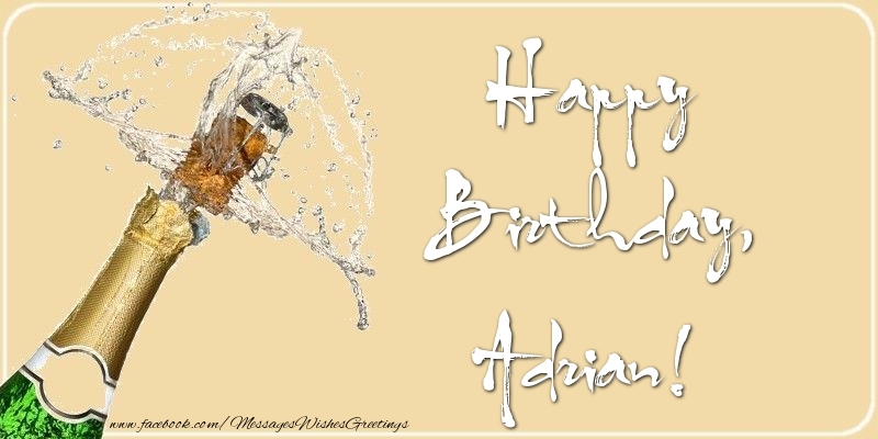 Greetings Cards for Birthday - Champagne | Happy Birthday, Adrian