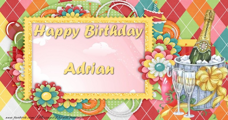 Greetings Cards for Birthday - Champagne & Flowers | Happy birthday Adrian