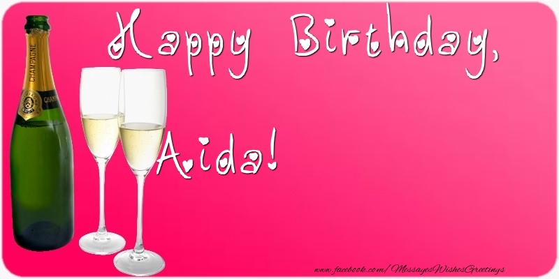 Greetings Cards for Birthday - Champagne | Happy Birthday, Aida