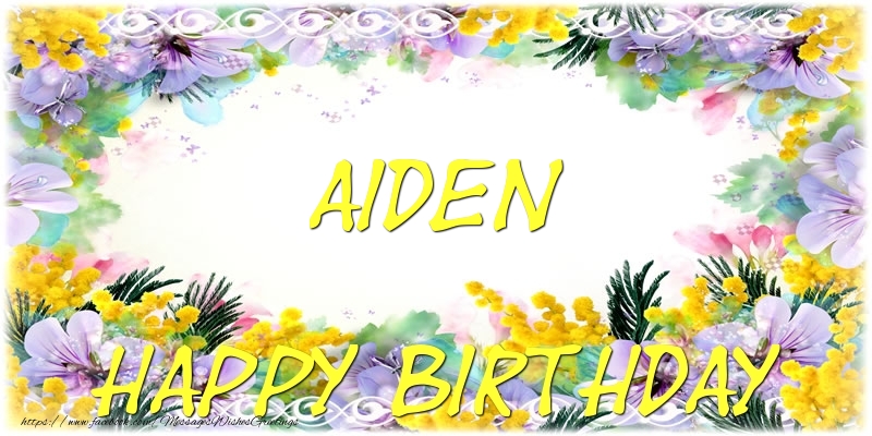 Greetings Cards for Birthday - Flowers | Happy Birthday Aiden