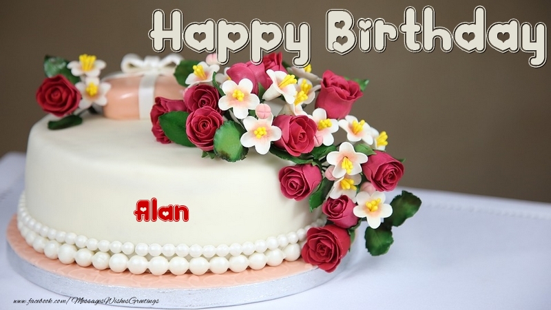 Greetings Cards for Birthday - Cake | Happy Birthday, Alan!
