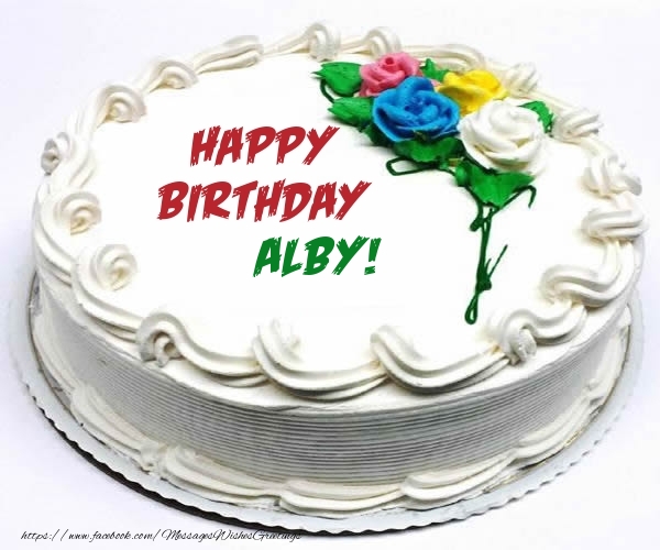 Greetings Cards for Birthday - Cake | Happy Birthday Alby!