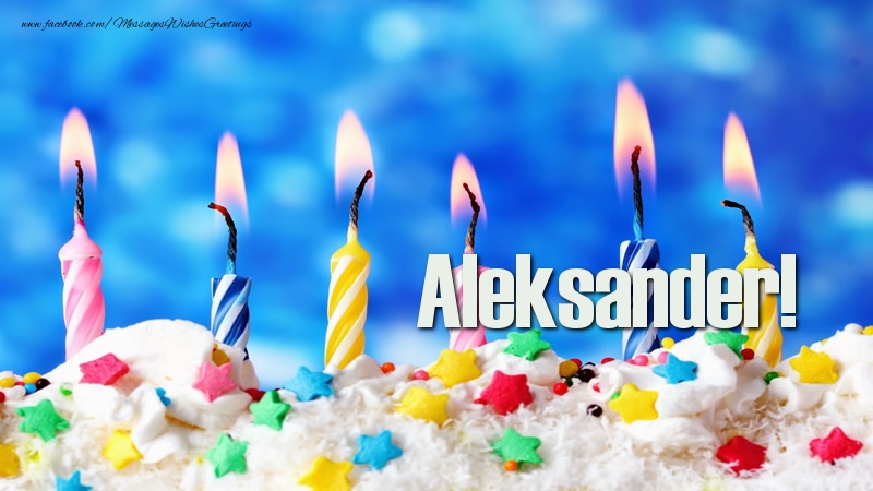 Greetings Cards for Birthday - Happy birthday, Aleksander!