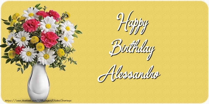 Greetings Cards for Birthday - Bouquet Of Flowers & Flowers | Happy Birthday Alessandro
