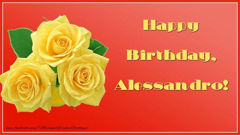 Greetings Cards for Birthday - Roses | Happy Birthday, Alessandro