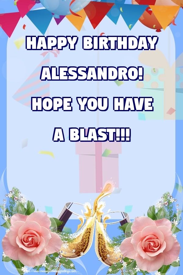  Greetings Cards for Birthday - Champagne & Roses | Happy birthday Alessandro! Hope you have a blast!!!