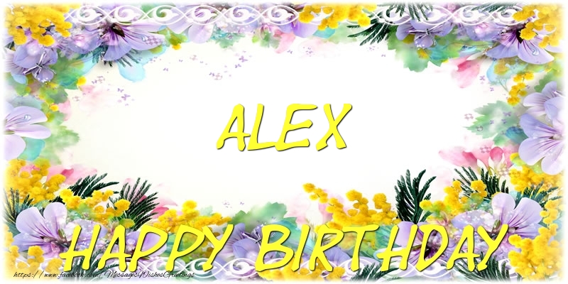 Greetings Cards for Birthday - Flowers | Happy Birthday Alex