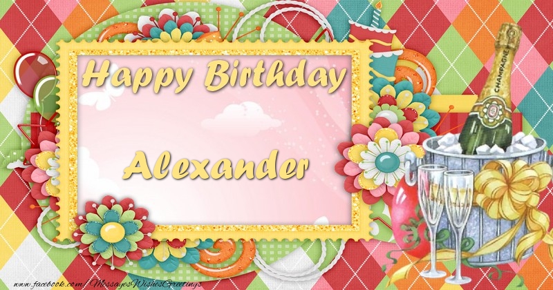 Greetings Cards for Birthday - Champagne & Flowers | Happy birthday Alexander
